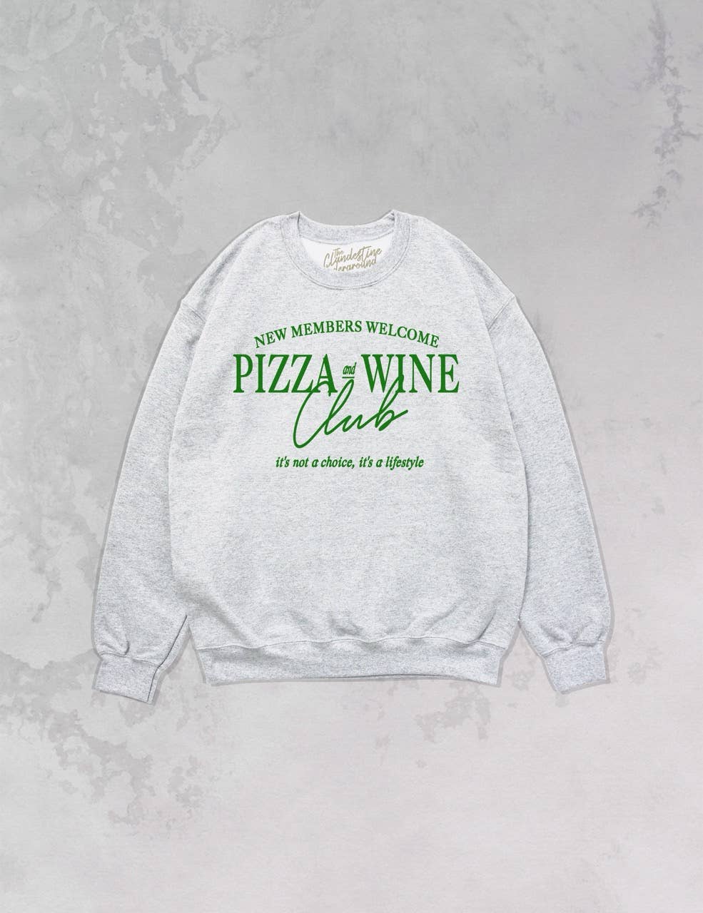 The Clandestine Underground - Pizza and Wine Club Oversized 90's Sweatshirt