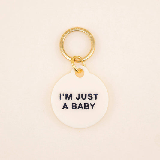 Freshwater Curated Goods - I'm Just A Baby Pet Tag
