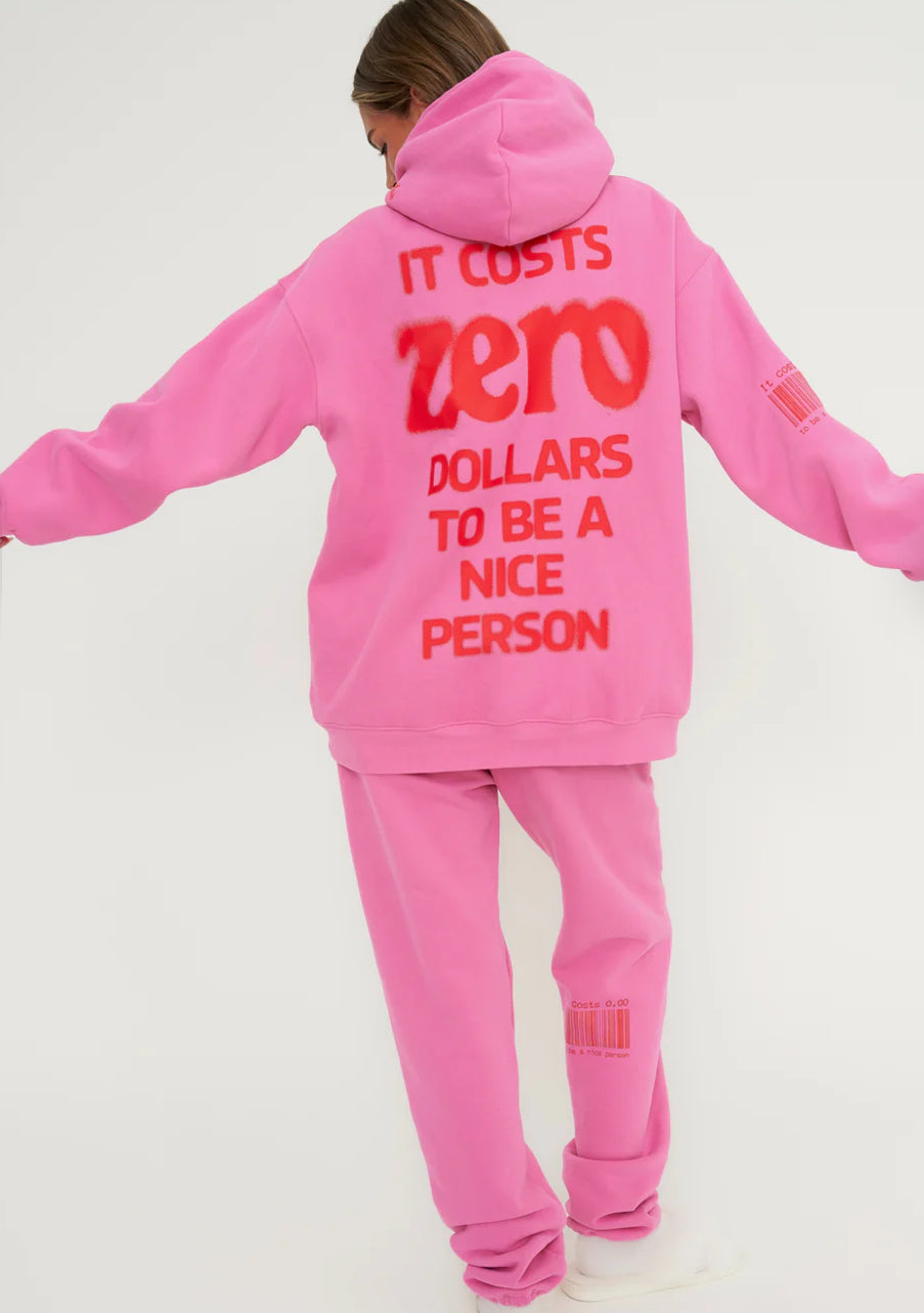 It Costs $0 To Be A Nice Person® Pink Hoodie
