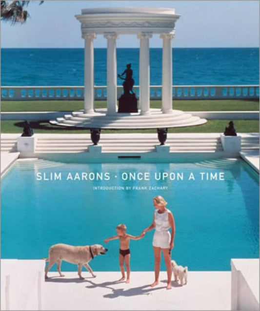 Abrams - Slim Aarons: Once Upon a Time